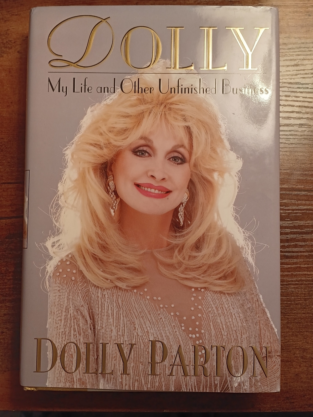 Dolly Parton: My Life And Other Unfished Business First Edition